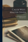 Image for Caleb West, Master Diver