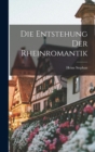 Image for Die Entstehung Der Rheinromantik