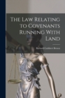 Image for The Law Relating to Covenants Running With Land