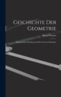 Image for Geschichte Der Geometrie : Hauptsachlich Mit Bezug Auf Die Neueren Methoden