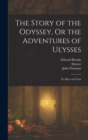 Image for The Story of the Odyssey, Or the Adventures of Ulysses