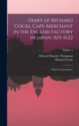Image for Diary of Richard Cocks, Cape-Merchant in the English Factory in Japan, 1615-1622