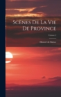 Image for Scenes De La Vie De Province; Volume 2