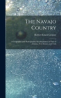 Image for The Navajo Country : A Geographic and Hydrographic Reconnaissance of Parts of Arizona, New Mexico, and Utah