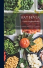 Image for Hay Fever : Its Causes, Treatment, and Effective Prevention