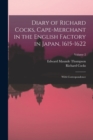 Image for Diary of Richard Cocks, Cape-Merchant in the English Factory in Japan, 1615-1622