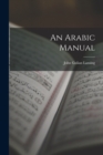 Image for An Arabic Manual
