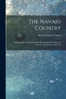 Image for The Navajo Country : A Geographic and Hydrographic Reconnaissance of Parts of Arizona, New Mexico, and Utah