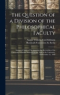 Image for The Question of a Division of the Philosophical Faculty