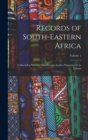 Image for Records of South-Eastern Africa : Collected in Various Libraries and Archive Departments in Europe; Volume 1