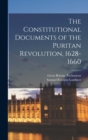 Image for The Constitutional Documents of the Puritan Revolution, 1628- 1660