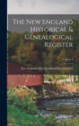 Image for The New England Historical &amp; Genealogical Register; Volume 4