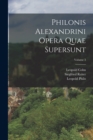 Image for Philonis Alexandrini Opera Quae Supersunt; Volume 3
