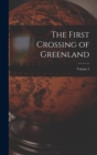 Image for The First Crossing of Greenland; Volume 2