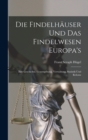 Image for Die Findelhauser Und Das Findelwesen Europa&#39;s