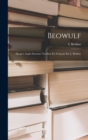 Image for Beowulf : Epope&#39;s Anglo-Saxonne Traduite En Fran?ais Par L. Botkine
