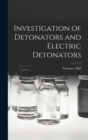 Image for Investigation of Detonators and Electric Detonators