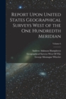 Image for Report Upon United States Geographical Surveys West of the One Hundredth Meridian; Volume 6