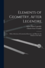 Image for Elements of Geometry, After Legendre : With a Selection of Geometrical Exercises, and Hints for the Solution of the Same
