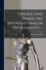 Image for Theorie Und Praxis Des Internationalen Privatrechts ...