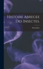 Image for Histoire Abregee Des Insectes.