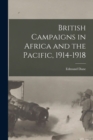 Image for British Campaigns in Africa and the Pacific, 1914-1918