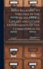 Image for Maps Relating to Virginia in the Virginia State Library and Other Departments of the Commonwealth