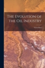 Image for The Evolution of the Oil Industry