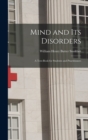 Image for Mind and Its Disorders : A Text-Book for Students and Practitioners
