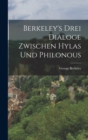 Image for Berkeley&#39;s Drei Dialoge Zwischen Hylas Und Philonous