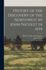 Image for History of the Discovery of the Northwest by John Nicolet in 1634