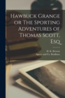 Image for Hawbuck Grange or The Sporting Adventures of Thomas Scott, Esq