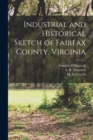 Image for Industrial and Historical Sketch of Fairfax County, Virginia
