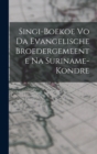 Image for Singi-Boekoe Vo Da Evangelische Broedergemeente Na Suriname-Kondre