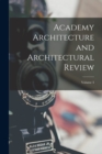 Image for Academy Architecture and Architectural Review; Volume 3