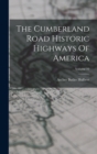 Image for The Cumberland Road Historic Highways Of America; Volume 10