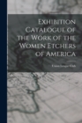 Image for Exhibition Catalogue of the Work of the Women Etchers of America