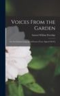 Image for Voices From the Garden : Or, the Christian Language of Flowers [Verse. Signed S.W.P.]