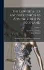 Image for The Law of Wills and Succession As Administered in Scotland