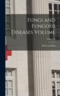 Image for Fungi and Fungous Diseases Volume; Volume 16