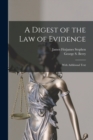 Image for A Digest of the Law of Evidence