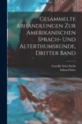 Image for Gesammelte Abhandlungen zur Amerikanischen Sprach- und Alterthumskunde, Dritter Band