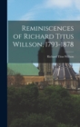 Image for Reminiscences of Richard Titus Willson, 1793-1878