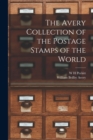 Image for The Avery Collection of the Postage Stamps of the World