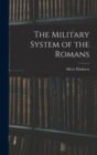 Image for The Military System of the Romans
