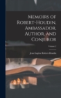 Image for Memoirs of Robert-Houdin, Ambassador, Author, and Conjuror; Volume 2