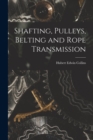 Image for Shafting, Pulleys, Belting and Rope Transmission