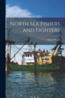 Image for North Sea Fishers and Fighters