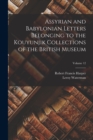 Image for Assyrian and Babylonian Letters Belonging to the Kouyunjik Collections of the British Museum; Volume 12