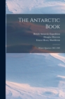 Image for The Antarctic Book : Winter Quarters 1907-1909